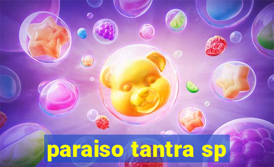 paraiso tantra sp